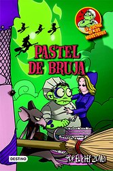 La cocina de los monstruos 6. Pastel de bruja La cocina de los monstruos 6. Pastel de bruja