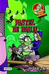 La cocina de los monstruos 6. Pastel de bruja