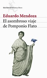El asombroso viaje de Pomponio Flato El asombroso viaje de Pomponio Flato