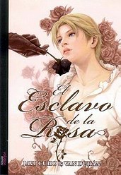 El esclavo de la rosa 1