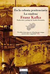 En la colonia penitenciaria / La condena En la colonia penitenciaria / La condena
