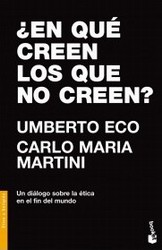 ¿En qué creen los que no creen? ¿En qué creen los que no creen?
