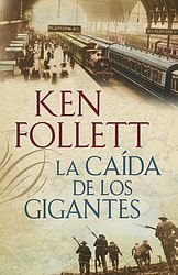 La caída de los gigantes. Trilogía The Century I