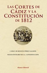 Las Cortes de Cádiz y la Constitución de 1812 (Episodios Nacionales) Las Cortes de Cádiz y la Constitución de 1812 (Episodios Nacionales)