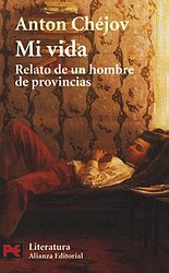 Mi vida (relato de un hombre de provincias) Mi vida (relato de un hombre de provincias)