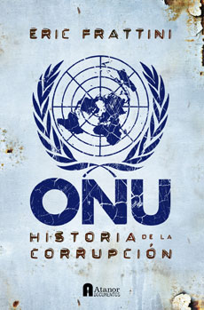 ONU, historia de la corrupción ONU, historia de la corrupción