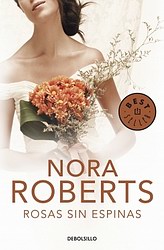 Rosas sin espinas (Serie Cuatro Bodas II) Rosas sin espinas (Serie Cuatro Bodas II)