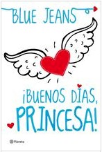 ¡Buenos días, princesa! El Club de los incomprendidos 1 ¡Buenos días, princesa! El Club de los incomprendidos 1