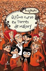 Último curso en Torres de Malory Último curso en Torres de Malory