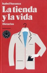 La tienda y la vida. Dietarios