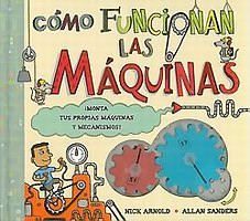 Cómo funcionan las máquinas. Libro con juguete