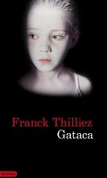 Gataca (Saga Sharko y Henebelle 2) Gataca (Saga Sharko y Henebelle 2)