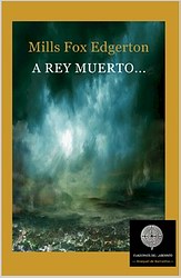 A rey muerto…