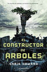 El constructor de árboles. Tomo 1 El constructor de árboles. Tomo 1