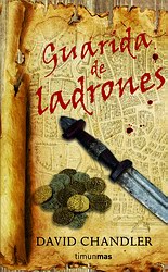 Guarida de ladrones. Trilogía de la espada arcana 1