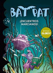 Bat Pat ¡Encuentros marcianos! (Con olores) Bat Pat ¡Encuentros marcianos! (Con olores)