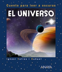 El universo. Cuento para leer a oscuras (fosforescente)