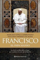 Francisco, el papa manso Francisco, el papa manso