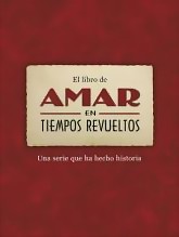 El libro de Amar en tiempos revueltos