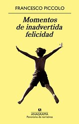Momentos de inadvertida felicidad Momentos de inadvertida felicidad