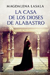 La casa de los dioses de alabastro La casa de los dioses de alabastro