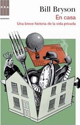 En casa. Una breve historia de la vida privada