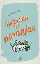 Volverán las naranjas Volverán las naranjas