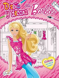Diseña y decora con Barbie Diseña y decora con Barbie