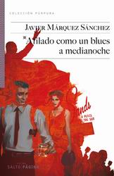 Afilado como un blues a medianoche Afilado como un blues a medianoche