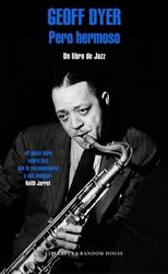 Pero hermoso. Un libro de jazz Pero hermoso. Un libro de jazz