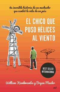 El chico que puso hélices al viento El chico que puso hélices al viento