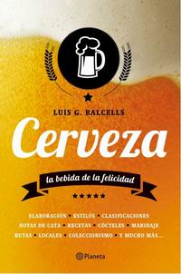 Cerveza. La bebida de la felicidad