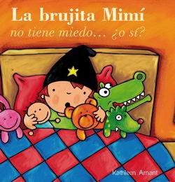 La brujita Mimí no tiene miedo… ¿o sí? La brujita Mimí no tiene miedo… ¿o sí?