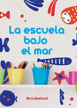 La escuela bajo el mar. Manualidades