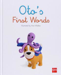 Oto’s First Words Oto’s First Words