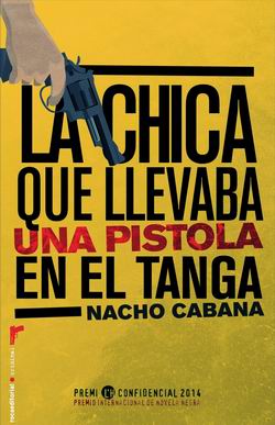 La chica que llevaba una pistola en el tanga La chica que llevaba una pistola en el tanga
