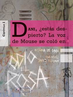 Historia de Dani, capítulo 1. Saga Odio el Rosa Historia de Dani, capítulo 1. Saga Odio el Rosa