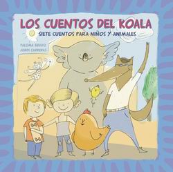 Los cuentos del koala. Siete cuentos para niños y animales