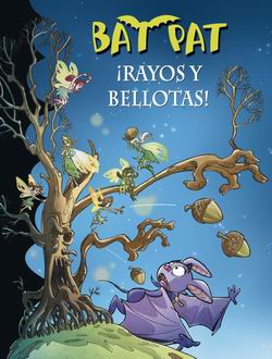 Bat Pat 30 ¡Rayos y bellotas! Bat Pat 30 ¡Rayos y bellotas!