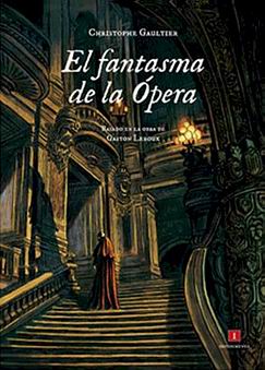 El fantasma de la Ópera (novela gráfica) El fantasma de la Ópera (novela gráfica)