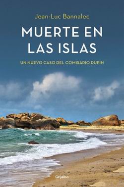 Muerte en las islas. Comisario Dupin 2