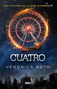 Cuatro: Una historia de la saga Divergente