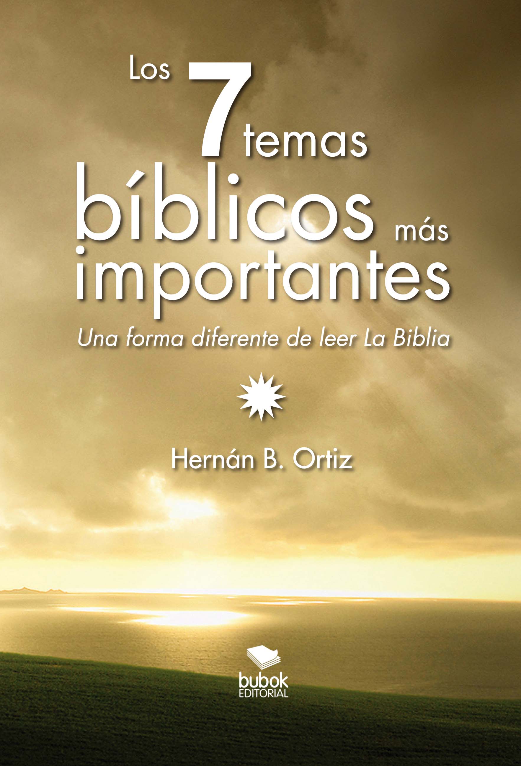 (Los siete temas bíblicos más importantes, 2014) (Los siete temas bíblicos más importantes, 2014)