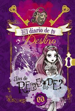 El diario de tu destino. Ever After High El diario de tu destino. Ever After High