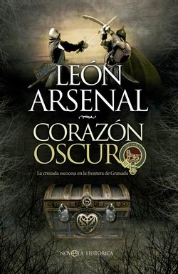 Corazón oscuro: La cruzada escocesa en la frontera de Granada