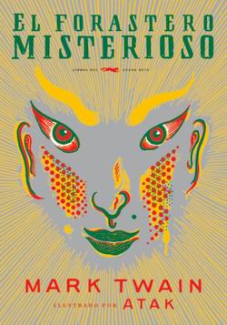 El forastero misterioso. Ilustrado El forastero misterioso. Ilustrado