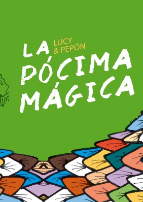 Lucy y Pepón 1: La pócima mágica