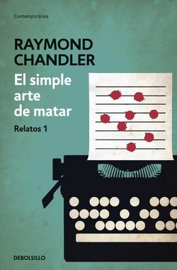 El simple arte de matar. Relatos 1