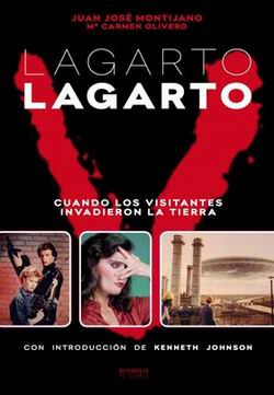 Lagarto, lagarto. Cuando los visitantes invadieron la Tierra Lagarto, lagarto. Cuando los visitantes invadieron la Tierra