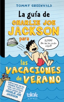 La guía de Charlie Joe Jackson para las vacaciones de verano La guía de Charlie Joe Jackson para las vacaciones de verano